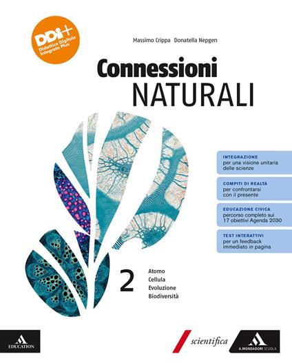  Connessioni naturali. Con e-book. Con espansione online. Vol. 2: Atomo. Cellula. Evoluzione. Biodiversità