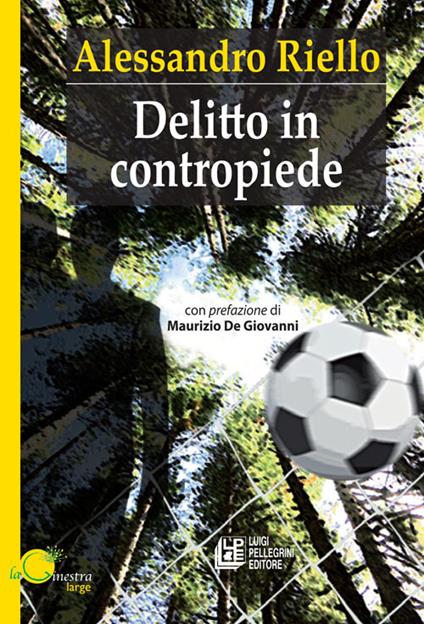 Delitto in contropiede - Alessandro Riello - ebook