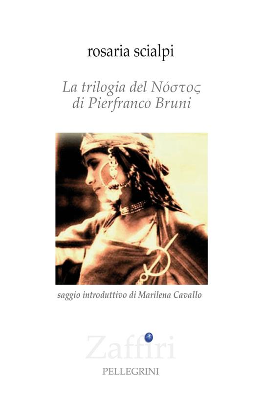 La trilogia del Nóstos di Pierfranco Bruni - Rosaria Scialpi - copertina
