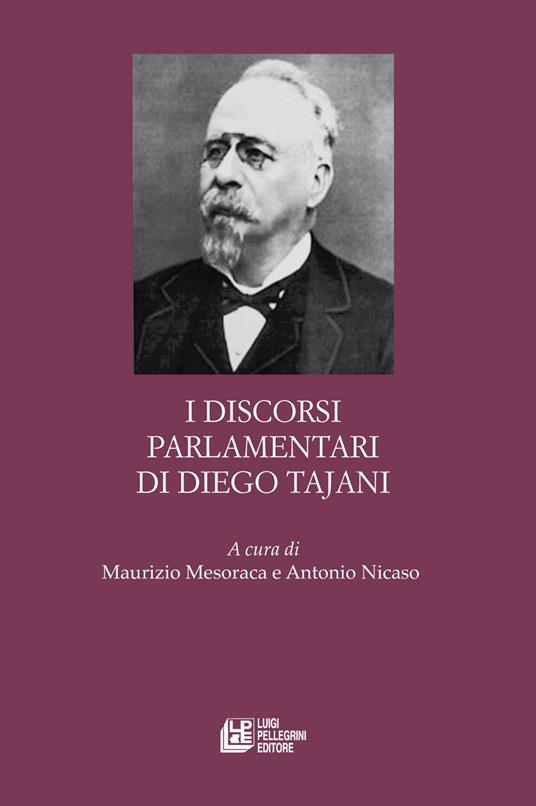 I discorsi parlamentari di Diego Tajani - Maurizio Mesoraca,Antonio Nicaso - copertina