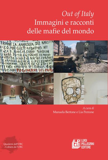 Out of Italy. Immagini e racconti delle mafie del mondo - copertina