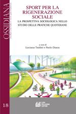 Sport per la rigenerazione sociale. La prospettiva sociologica nello studio delle pratiche quotidiane