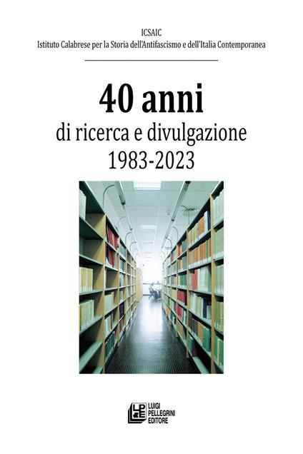 40 anni di ricerca e divulgazione 1983-2023 - copertina