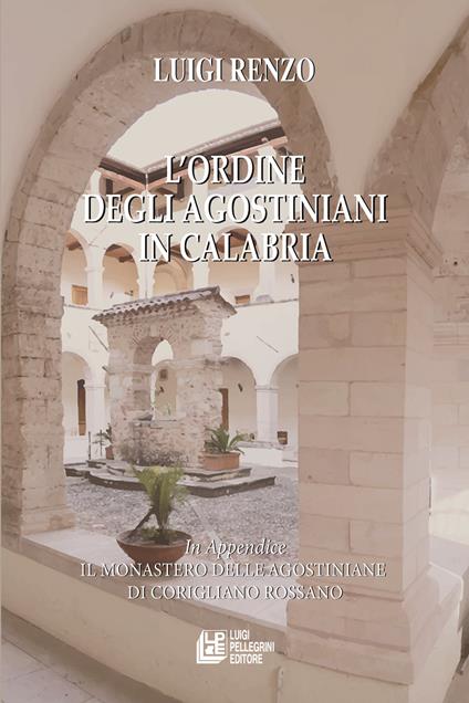 L'ordine degli agostiniani in Calabria - Luigi Renzo - copertina