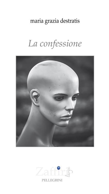 La confessione - Maria Grazia Destratis - copertina