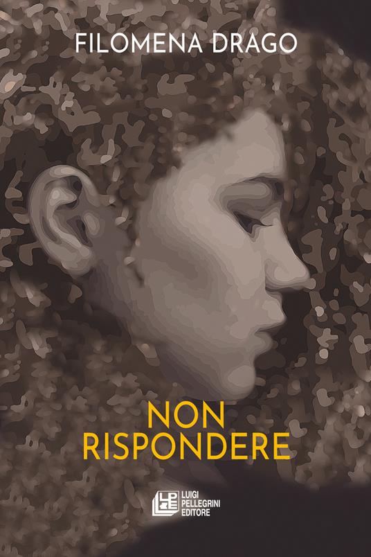 Non rispondere - Filomena Drago - copertina
