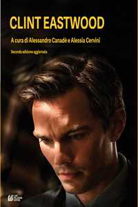 Libro Clint Eastwood Alessandro Canadè Alessia Cervini