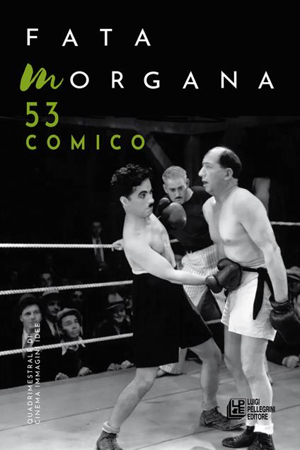 Fata Morgana. Quadrimestrale di cinema e visioni (2024). Vol. 53: Comico - copertina