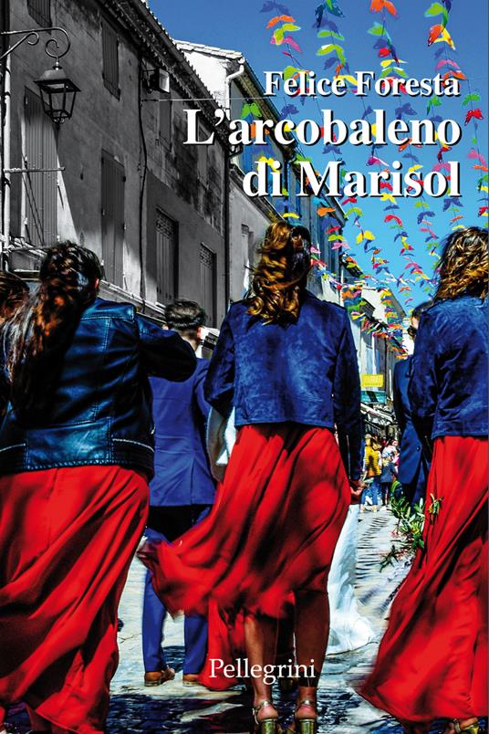 L'arcobaleno di Marisol - Felice Foresta - copertina