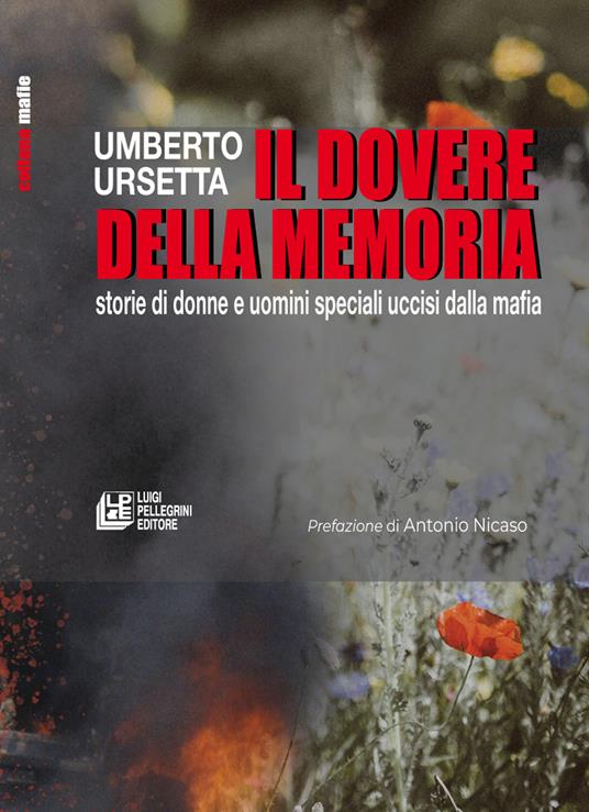 Il dovere della memoria. Storie di donne e uomini speciali uccisi dalla mafia - Umberto Ursetta - copertina