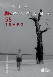Libro Fata Morgana. Quadrimestrale di cinema e visioni. Vol. 55: Tempo 