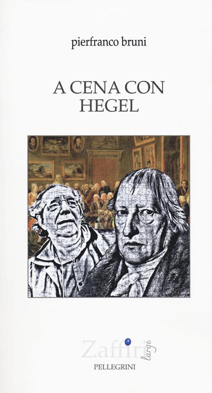 A cena con Hegel - Pierfranco Bruni - copertina