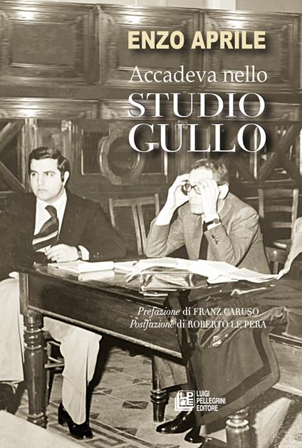 Accadeva nello studio Gullo - Enzo Aprile - copertina