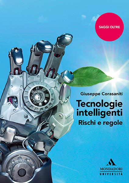 Tecnologie intelligenti. Rischi e regole - Giuseppe Corasaniti - copertina