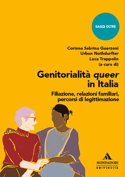 Genitorialità queer in Italia. Filiazione, relazioni familiari, percorsi di legittimazione - copertina