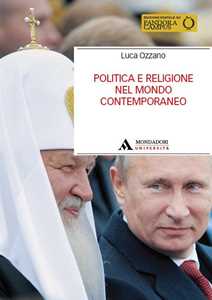 Libro Politica e religione nel mondo contemporaneo Luca Ozzano