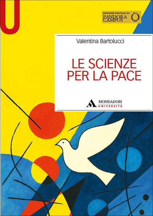 Le scienze per la pace - Valentina Bartolucci - copertina