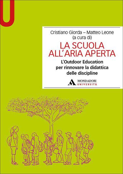 La scuola all’aria aperta. L’Outdoor Education per rinnovare la didattica delle discipline - copertina
