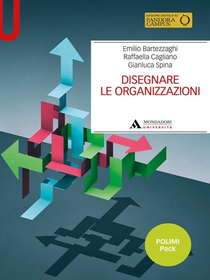 Disegnare le organizzazioni. Polimi pack - Emilio Bartezzaghi,Tommaso Buganza,Raffaella Cagliano - copertina