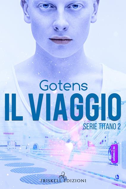 Il viaggio. Serie Titano. Vol. 2 - GotenS - copertina