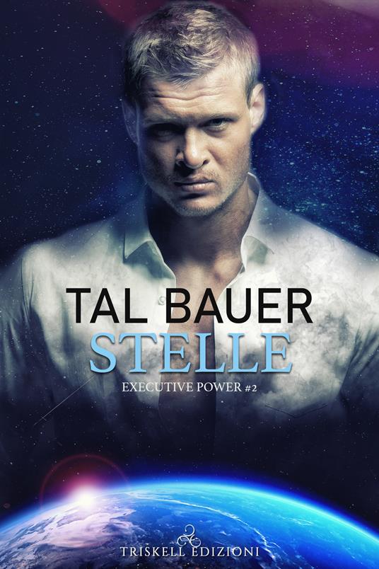 Stelle. Executive power. Vol. 2 - Tal Bauer - copertina