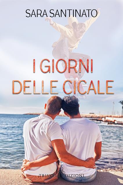 I giorni delle cicale - Sara Santinato - copertina