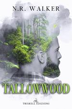 Tallowwood. Ediz. italiana
