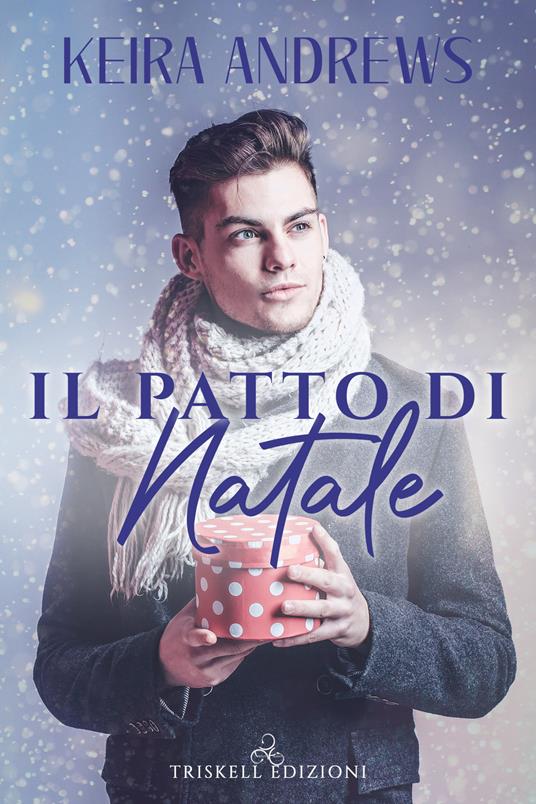 Il patto di Natale - Keira Andrews,Chiara Casaburi - ebook