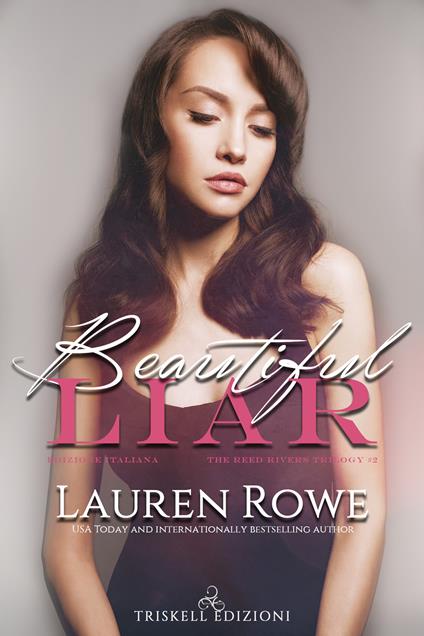 Beautiful liar. The Reed River Trilogy. Ediz. italiana. Vol. 2 - Lauren Rowe - copertina