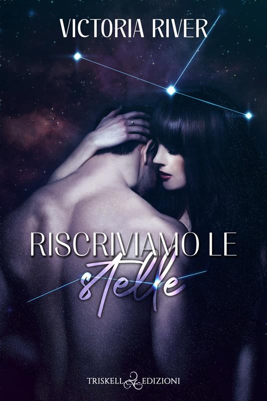 Riscriviamo le stelle - Victoria River - ebook
