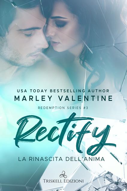 Rectify. La rinascita dell'anima. Redemption series. Vol. 3 - Marley Valentine - copertina