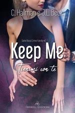 Keep me, tienimi con te