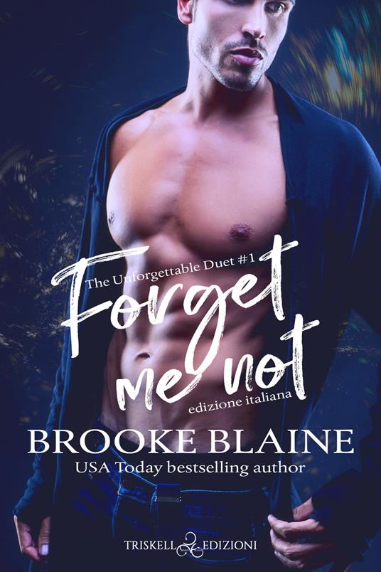 Forget me not. The unforgettable duet. Ediz. italiana. Vol. 1 - Brooke Blaine - copertina