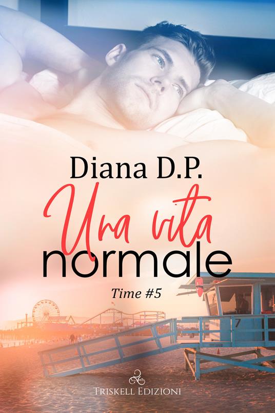 Una vita normale. Time. Vol. 5 - Diana D. P. - copertina