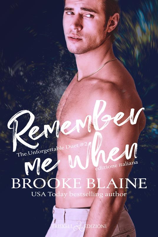 Remember me when. Ediz. italiana - Brooke Blaine - copertina