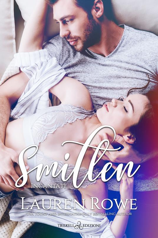 Smitten. Incantati - Lauren Rowe - copertina