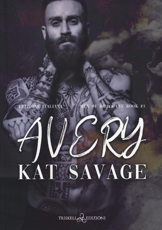 Avery. Men of Bird's Eye. Ediz. italiana. Vol. 3 - Kat Savage - copertina