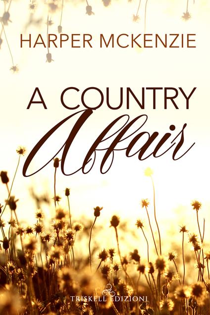 A country affair. Ediz. italiana - Harper McKenzie - ebook