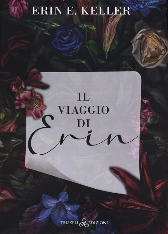 Il viaggio di Erin - Erin E. Keller - copertina