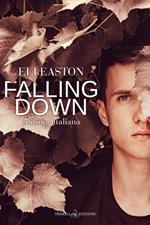 Falling down. Ediz. italiana