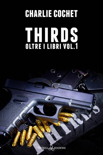 Thirds. Oltre i libri. Vol. 1 - Charlie Cochet,Emanuela Graziani - ebook