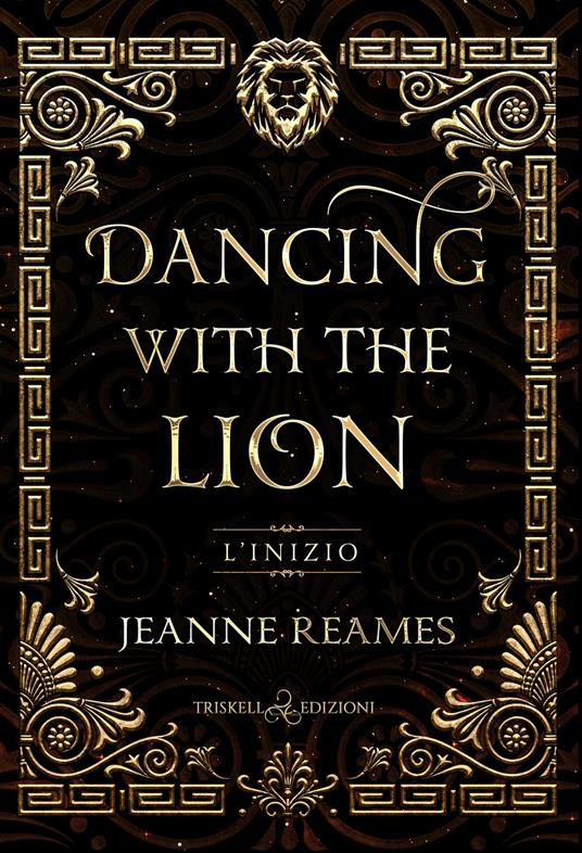 L'inizio. Dancing with the lion - Jeanne Reames - copertina