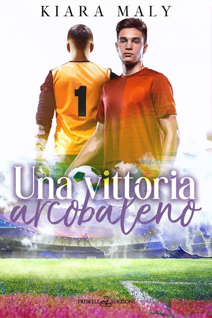 Una vittoria arcobaleno - Kiara Maly - ebook