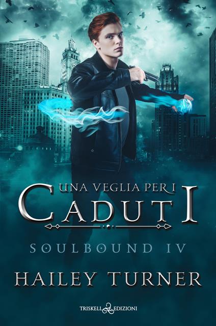 Una veglia per i caduti. Soulbound. Vol. 4 - Hailey Turner - copertina