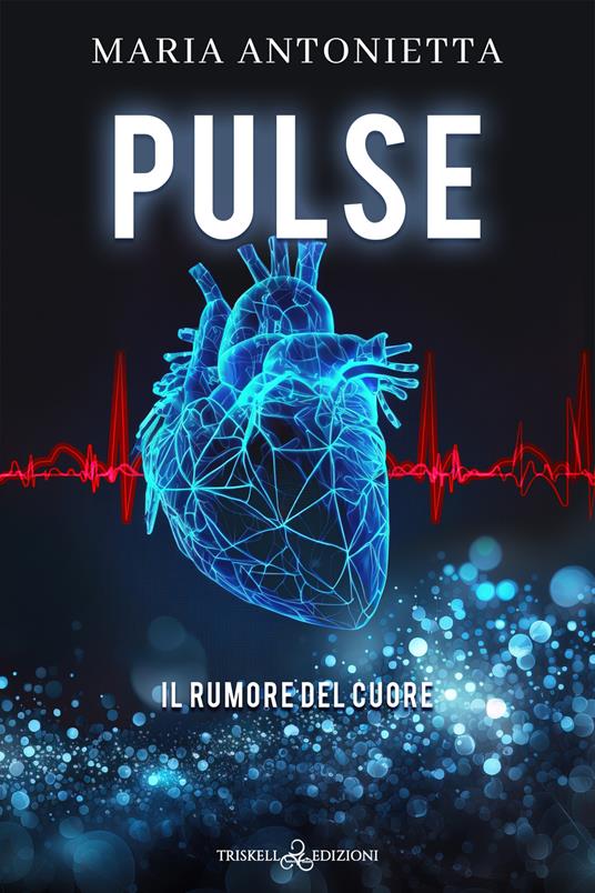 Pulse. Il rumore del cuore - Maria Antonietta - copertina