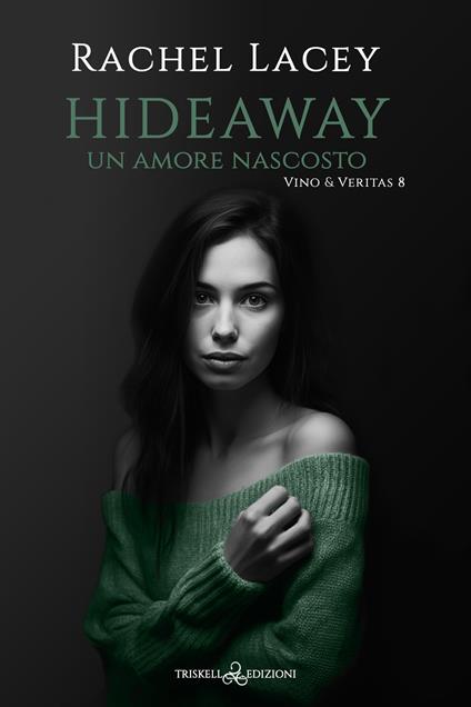 Hideaway. Un amore nascosto - Rachel Lacey,Adele - ebook