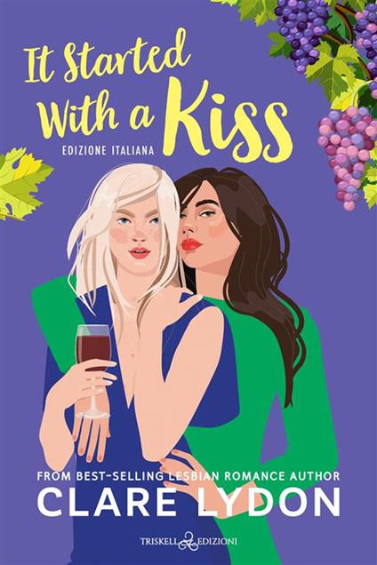 It started with a kiss. Ediz. italiana - Clare Lydon,Michela Moroni - ebook