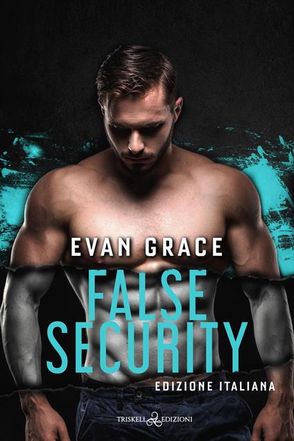 False security. Ediz. italiana - Evan Grace,Silvia Comparin - ebook