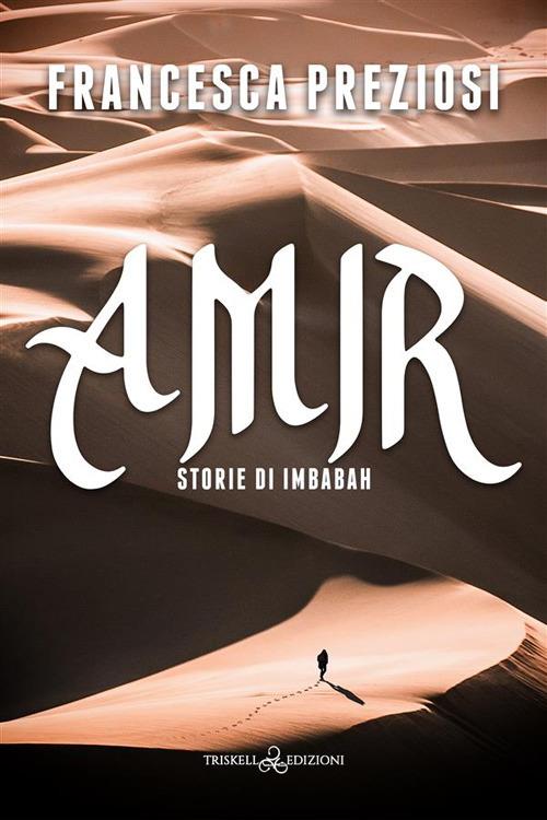 Amir - Francesca Preziosi - ebook