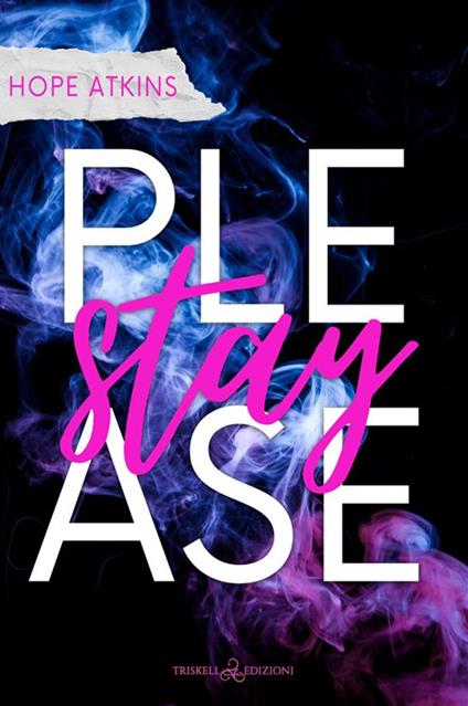 Please stay. Ediz. italiana - Hope Atkins - ebook